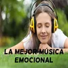 La mejor música emocional