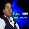 About Elbet Birgün Song