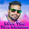 Love You Tote Kahidemi