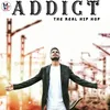 About Addict the Real Hip Hop Song