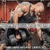 Music To Train Hard Without Limits 2021