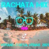 Bachata Mix Verano Corta Venas 2021