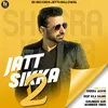 About Jatt Sikka 2 Song