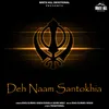 About Deh Naam Santokhia Song