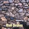 About Ball Drums Song
