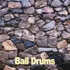 Ball Drums