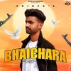 About Bhaichara Song