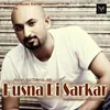 About Husna Di Sarkar Song