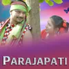 About Parajapati Song