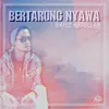 About Bertarung Nyawa Song