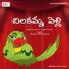 About Chilukamma Pelli Song