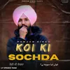 About Koi Ki Sochda Song