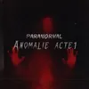 Anomalie Acte 1