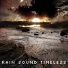 About Rain Sound Timeless Song