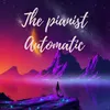 The Pianist Automatic