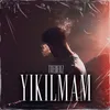 About YIKILMAM Song