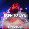 Burn to Live