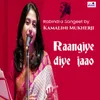 About Raangiye Diye Jaao Song