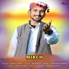 About Mirch Song