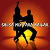 About Salsa Mix Para Bailar Song