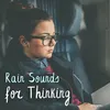 Rain Sounds for Thinking