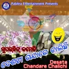 About Desata Chandare Chalichi Song