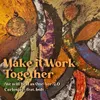 About Make It Work Together (We Will Heal as One) Version 2.0 Song
