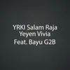 About Yrki Salam Raja Song