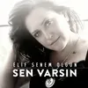 Sen Varsın