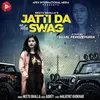 About Jatti Da Swag Song