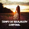 Tiempo de relajación corporal