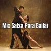 Mix Salsa Para Bailar