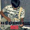 Haters Since 2007 Diss