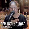 About Gemantung Roso Acoustic Song