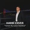 About Yansın Bu Gece İstanbul Song