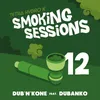 Dub'n'Kone Smoking Sessions 12