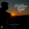About Hold Me Tight Song