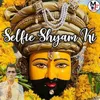 Selfie Shyam Ki