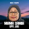 Mama Samia Upo Juu