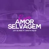 Amor Selvagem Remix