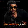 About Aime-moi tel que je suis Song