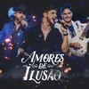 Amores de Ilusão