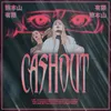 About CASHOUT Song