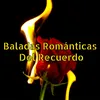 Baladas Románticas Del Recuerdo