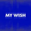 About My Wish Song