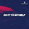 About Do It to Myself Song