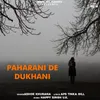 About Paharani De Dukhani Song