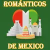 Románticos De Mexico