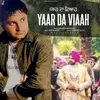 About Yaar Da Viaah Song