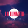 La Luna Y Tu